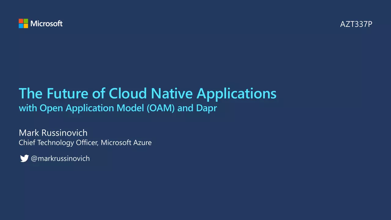 The Future of Cloud Native Applications
with Open Application Model (OAM) and Dapr 第3页